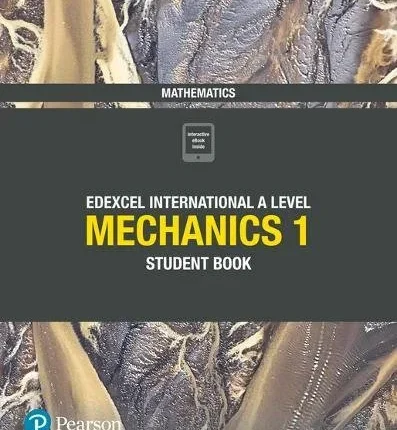Edexcel International A Level (IAL) Maths Mechanics 1